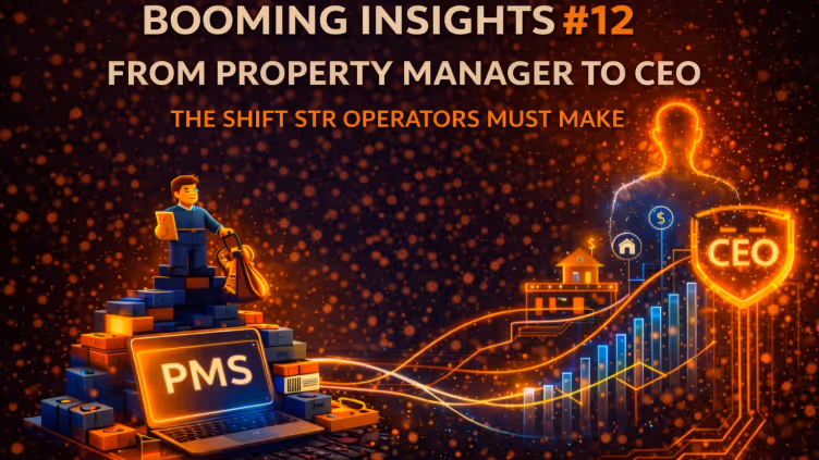 From Property Manager to CEO: The Shift STR Operators Must Make