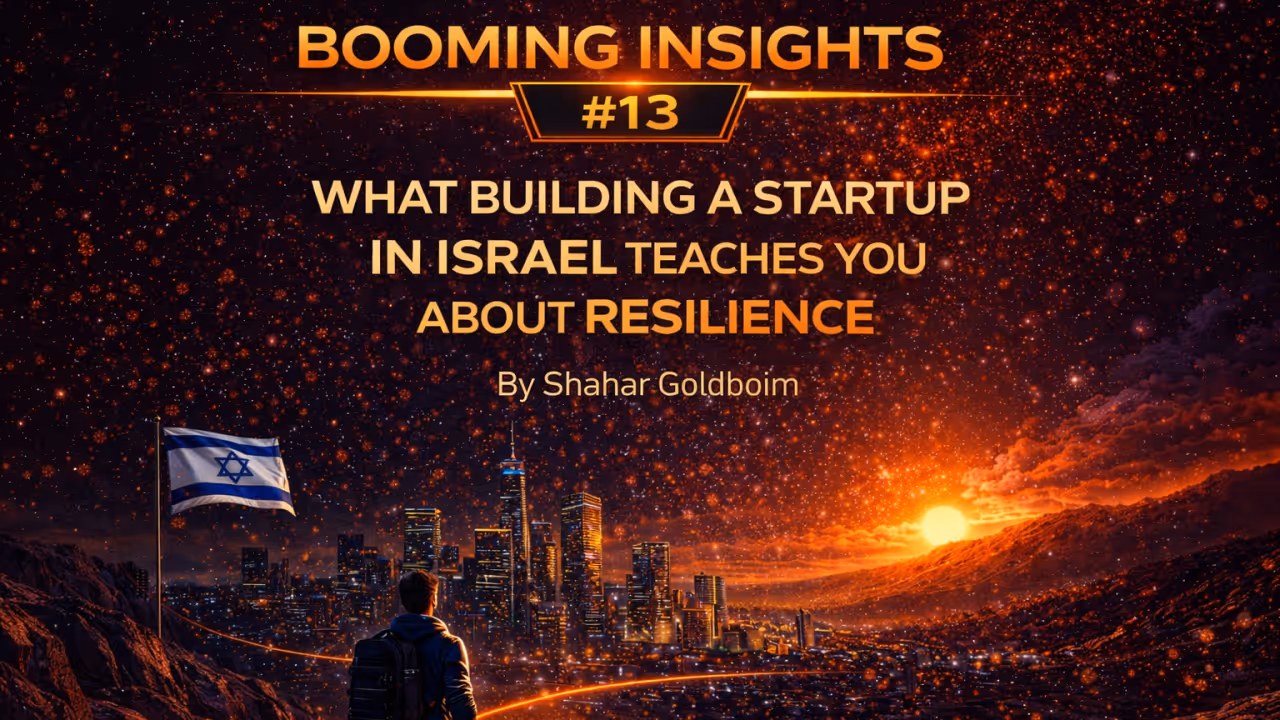 What Building a Startup in Israel Teaches You About Resilience
